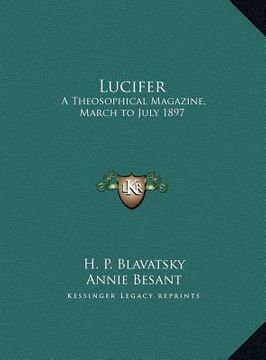 portada lucifer: a theosophical magazine, march to july 1897 (en Inglés)