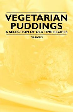 portada vegetarian puddings - a selection of old time recipes