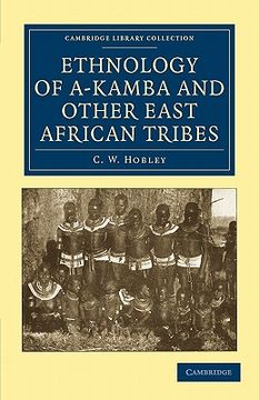 portada Ethnology of A-Kamba and Other East African Tribes Paperback (Cambridge Library Collection - Anthropology) (in English)