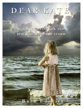 portada Dear Kate: Reflections on Risk and Rewards After the Storm (en Inglés)