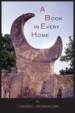 portada A Book in Every Home: Containing Three Subjects: Ed's Sweet Sixteen, Domestic and Political Views (en Inglés)