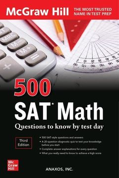 portada 500 sat Math Questions to Know by Test Day, Third Edition (Mcgraw Hill'S 500 Questions to Know by Test Day) (en Inglés)