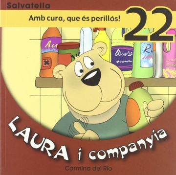 portada Laura i companyia 22: Amb cura,que és perillós!