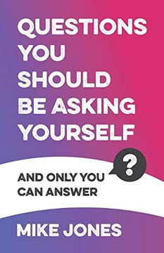 portada Questions you Should be Asking Yourself: And Only you can Answer 