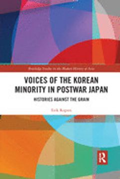 portada Voices of the Korean Minority in Postwar Japan: Histories Against the Grain (in English)