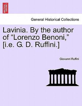 portada lavinia. by the author of "lorenzo benoni," [i.e. g. d. ruffini.]