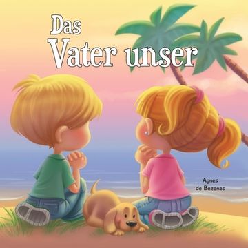portada Das Vater unser: Matthäus 6, 9-13 (in German)