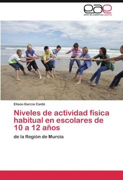 portada Niveles de Actividad Física Habitual en Escolares de 10 a 12 Años (in Spanish)
