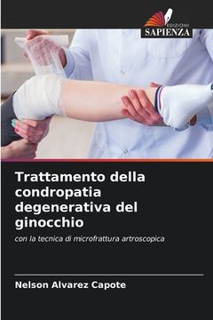 portada Trattamento della condropatia degenerativa del ginocchio (in Italian)