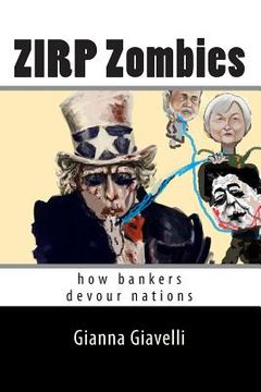 portada ZIRP Zombies: how bankers devour nations (in English)