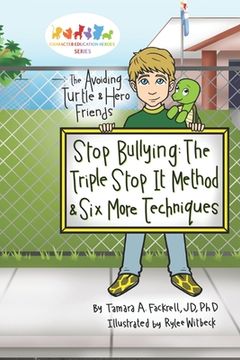 portada Stop Bullying: The Triple Stop-It Method and Six Other Techniques (en Inglés)