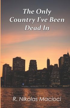 portada The Only Country I've Been Dead In (en Inglés)