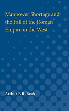 portada Manpower Shortage and the Fall of the Roman Empire in the West (in English)