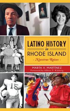 portada Latino History in Rhode Island: Nuestras Raices