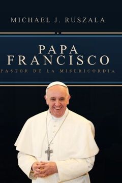 portada Papa Francisco: Pastor de la Misericordia
