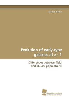 portada evolution of early-type galaxies at z~1 (en Inglés)