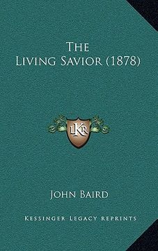 portada the living savior (1878) (en Inglés)