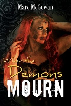 portada When The Demons Mourn (in English)