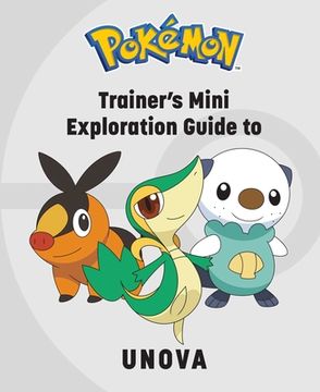 portada Pokémon: Trainer's Mini Exploration Guide to Unova (Mini Book) (en Inglés)