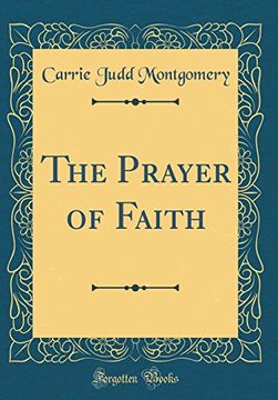 portada The Prayer of Faith (Classic Reprint)