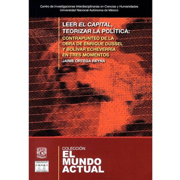 portada Leer el Capital, Teorizar la Política. Contrapunteo de la Obra de Enrique Dussel y (in Spanish)