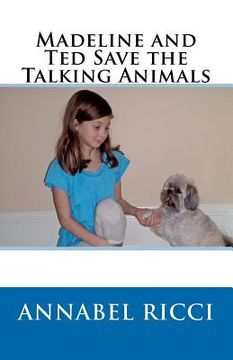 portada madeline and ted save the talking animals (en Inglés)