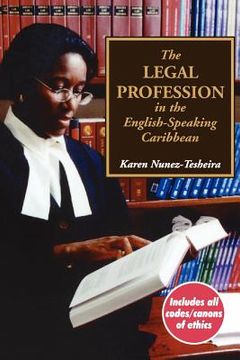 portada The Legal Profession in the English Speaking Caribbean (en Inglés)