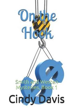 portada On the Hook: Smith and Westen Mysteries, Book 1 (en Inglés)
