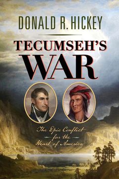 portada Tecumseh's War: The Epic Conflict for the Heart of America (en Inglés)