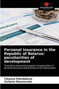 portada Personal insurance in the Republic of Belarus: peculiarities of development (en Inglés)