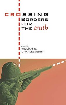 portada Crossing Borders for the Truth (en Inglés)