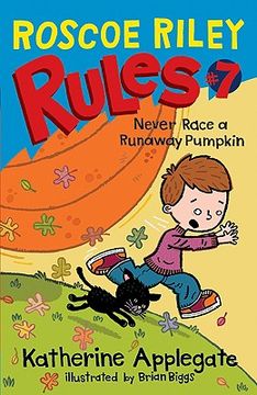 portada Roscoe Riley Rules #7: Never Race a Runaway Pumpkin 