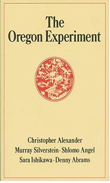portada The Oregon Experiment: 3 (Center for Environmental Structure Series) (en Inglés)