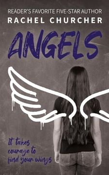 portada Angels: The LGBTQ+ YA story you've been waiting for: friendship, identity, attraction, disasters ... and finding your wings (en Inglés)