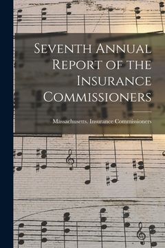 portada Seventh Annual Report of the Insurance Commissioners (en Inglés)