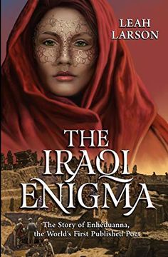 portada The Iraqi Enigma: "The Story of Enheduanna, the World's First Published Poet" (en Inglés)