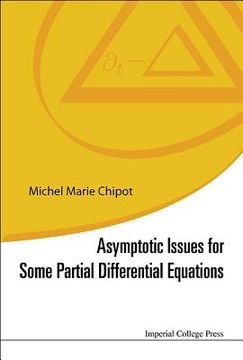 portada Asymptotic Issues for Some Partial Differential Equations (en Inglés)