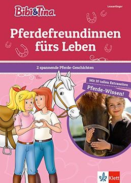 portada Bibi & Tina: Pferdefreundinnen Fürs Leben. 2 Spannende Pferde-Geschichten mit 10 Tollen Extraseiten Pferde-Wissen (Für Leseanfänger) (Lesen Lernen mit Bibi und Tina) (en Alemán)