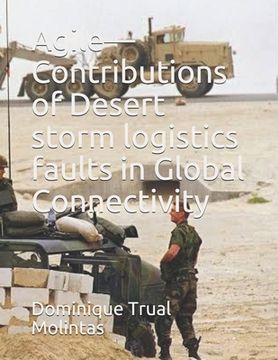 portada Agile-Contributions of Desert storm logistics faults in Global Connectivity (en Inglés)