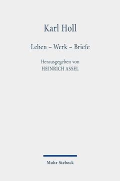 portada Karl Holl: Leben - Werk - Briefe (en Alemán)