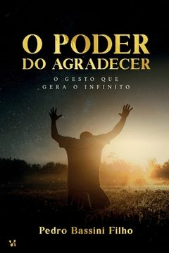 portada O poder do agradecer: O gesto que gera o infinito (in Portuguese)