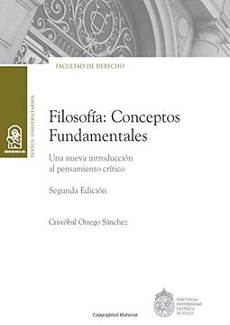 portada Filosofía: Conceptos Fundamentales: Una Nueva Introducción al Pensamiento Crítico. Segunda Edición (in Spanish)