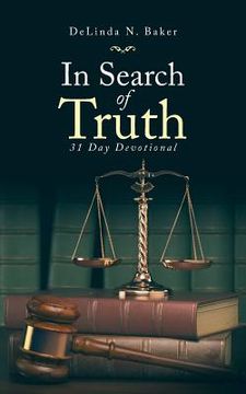 portada In Search of Truth: 31 Day Devotional (en Inglés)