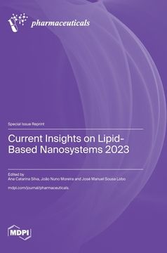 portada Current Insights on Lipid-Based Nanosystems 2023 (en Inglés)