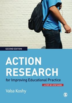 Action Research for Improving Educational Practice: A Step-By-Step Guide (in English)