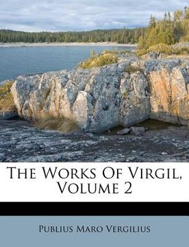 portada the works of virgil, volume 2 (en Inglés)
