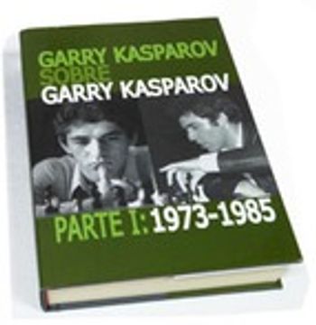 portada GARRY KASPAROV SOBRE GARRY KASPAROV (En papel)