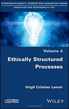 portada Ethically Structured Processes (Interdisciplinarity, Science and Humanities Series: Innovation and Responsibility Set) 