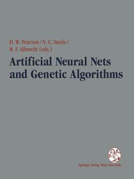 portada artificial neural nets and genetic algorithms: proceedings of the international conference in ales, france, 1995 (en Inglés)