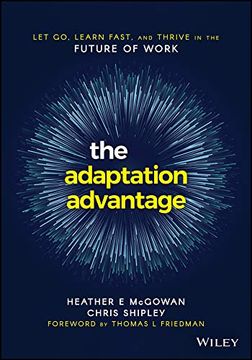portada The Adaptation Advantage: Let go, Learn Fast, and Thrive in the Future of Work 